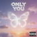 Only You (feat. Raybekah) - Dcaesarbeatz