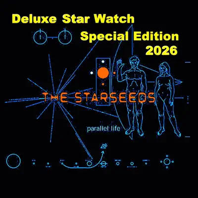 Listen to Parallel Life Deluxe Star Watch Special Edition 2026 by The Starseeds