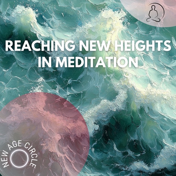 Reaching New Heights in Meditation