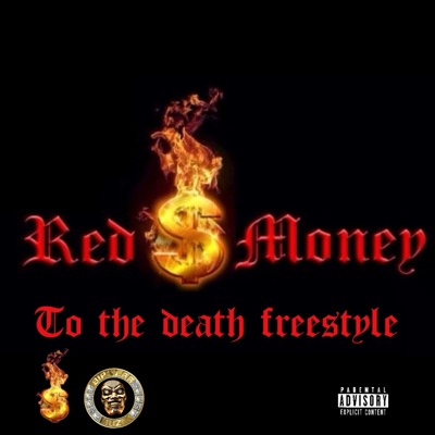 Red money to the death Freestyle - Single