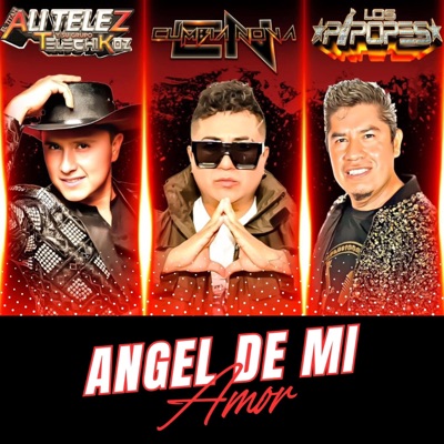 Grupo Cumbia Nova & Grupo Los Pipopes - Ángel De Mi Amor