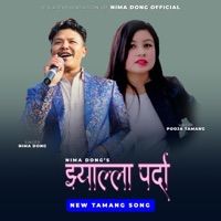 Jyalla Parda (feat. Pooja Tamang) - Single - Nima Dong