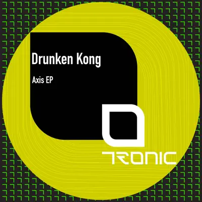 Listen to Axis - Single by DRUNKEN KONG
