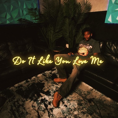 Do It Like You Luv Me - Single