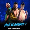 Você Se Garante? - Single