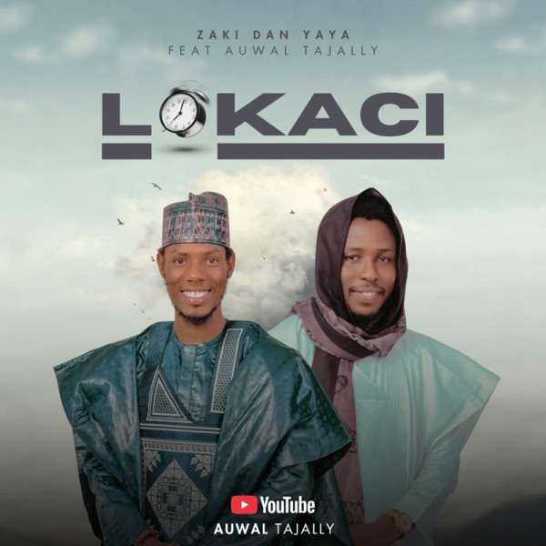 Lokaci (feat. Auwal Tajally)