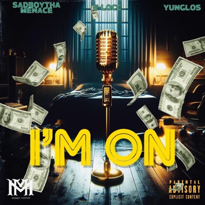 I'm On (feat. E-Locc & Yung Los) - Single