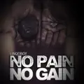 No Pain No Gain