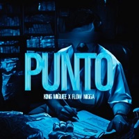 PUNTO (feat. Flow N!gga) - Single - King Miguee