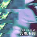 Come & Go