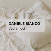 Vediamoci - Single - Daniele Bianco