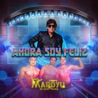 Ahora soy feliz — Grupo Maroyu de Raul Yucra