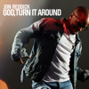 God, Turn It Around - Jon Reddick