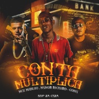 Conta Multiplica - Single - Maikão, Menor Richard & Mc Gone