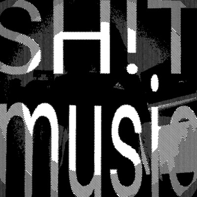 SH!Tmusic