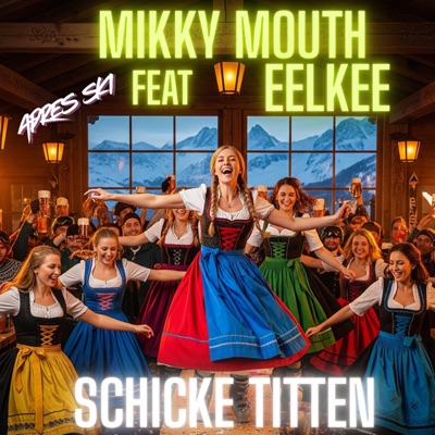 Schicke Titten (feat. EELKEE) [Alpendorf RmX] - Single