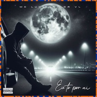 Eu To Por Ai - Single - Mc Lukinhas da VL & WP