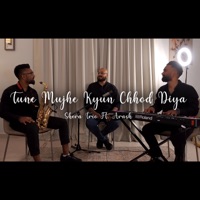Tune Mujhe Kyu Chhod Diya (feat. ARASH, Elton Shera & Ryan Shera) - Single - Ronald Shera
