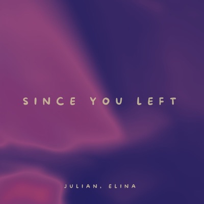 since you left - Single