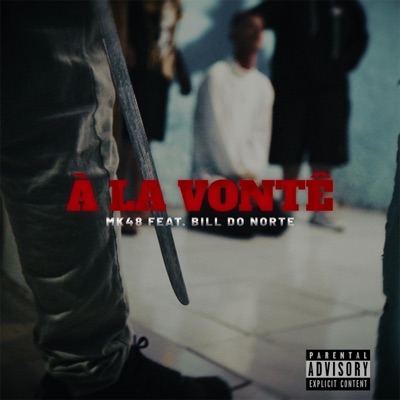 A La Vontê (feat. Bill do Norte) - Single