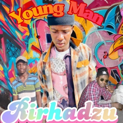 Rirhadzu (feat. Young Man & Tha'pza) - Single