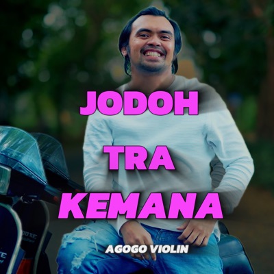 Jodoh Tra Kemana - Single