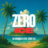 Zéro Ice (feat. Code 9.8) - Single - Dj Harmelo