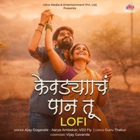 Kevadyacha Paan Tu (Lofi) - Single - Ajay Gogavale, Aarya Ambekar & VDJ Fly