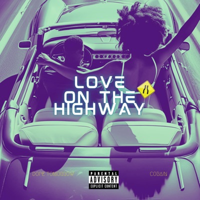 Love On The Highway (feat. Cobain) - Single