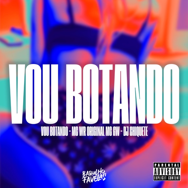 Vou Botando (feat. MC GW)