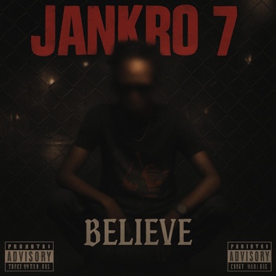 Believe (feat. Jankro 7) - Single