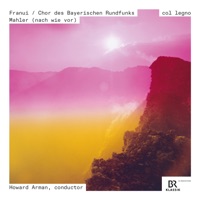 Mahler (Nach wie vor) - Franui & Bavarian Radio Chorus