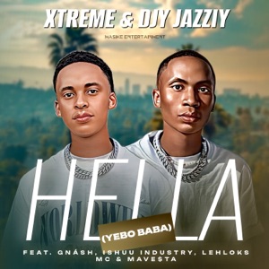 Hella (Yebo Baba) [feat. gnash, Ishuu Industry, Lehloks MC & Mave$ta] [Extended Version]