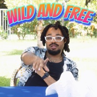 Wild and Free - Single - Apollo Fresh