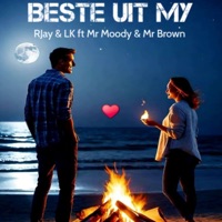 Beste Uit My (feat. LK, Mr Moody & Mr Brown) - Single - RJay