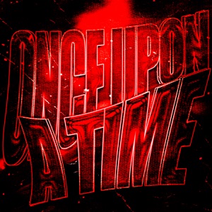 Once Upon A Time. (You Lied.) [+Alts] [feat. Jewelturel] - Single