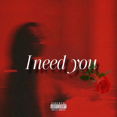 I Need You - Single