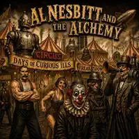 Days of Curious Ills — Al Nesbitt & The Alchemy