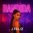 feliz Bandida (feat. J feliz)