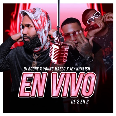 De 2 en 2 (En Vivo) [feat. Jey Khalish] - Single