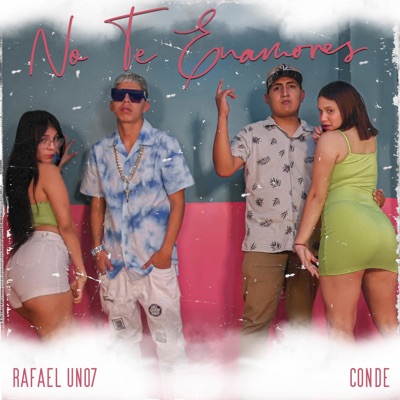 No Te Enamores (feat. Conde) - Single