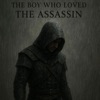 The Boy Who Loved the Assassin