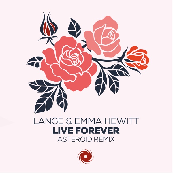 Live Forever (Asteroid Remix) - Single