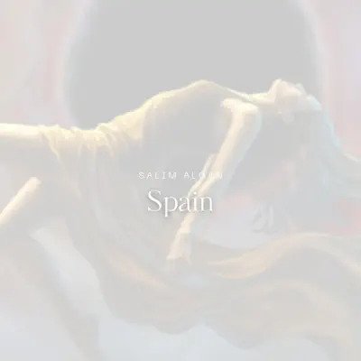 Listen to Spain - Single by Salim Algan
