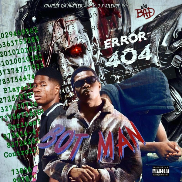 Bot Man (feat. Chaplet Da Hustler & Silence Boi)
