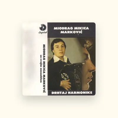 Listen to Mikica Markovic, watch music videos, read bio, see tour dates & more!