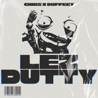 Lez Dutty - Single - Chibs & Duffeey
