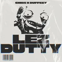 Lez Dutty — Chibs & Duffeey