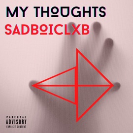 My Thoughts sadboiclub
