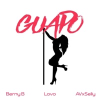 Guapo (feat. AVxSelly) - Single - BernyB, Lovo & GYMYAYASTUDIO